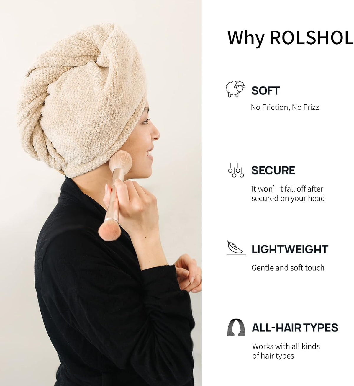 Promotional infographic for ROLSHOL hair towel wrap. A woman in profile wears a beige textured hair turban while applying makeup. Text lists four benefits: Soft (No Friction, No Frizz), Secure, Lightweight, and All-Hair Types.