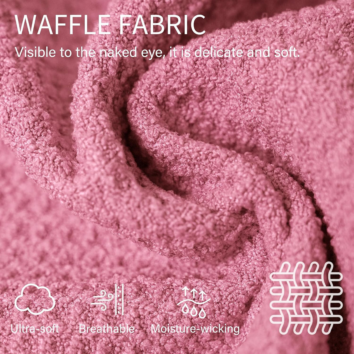 Close-up of dusty rose waffle-textured fabric with white overlay text reading 'Waffle Fabric - Visible to the naked eye, it is delicate and soft.' Icons below highlight Ultra-soft, Breathable, and Moisture-wicking properties.